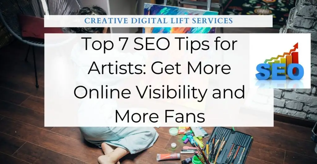 Top 7 SEO Tips for Artists