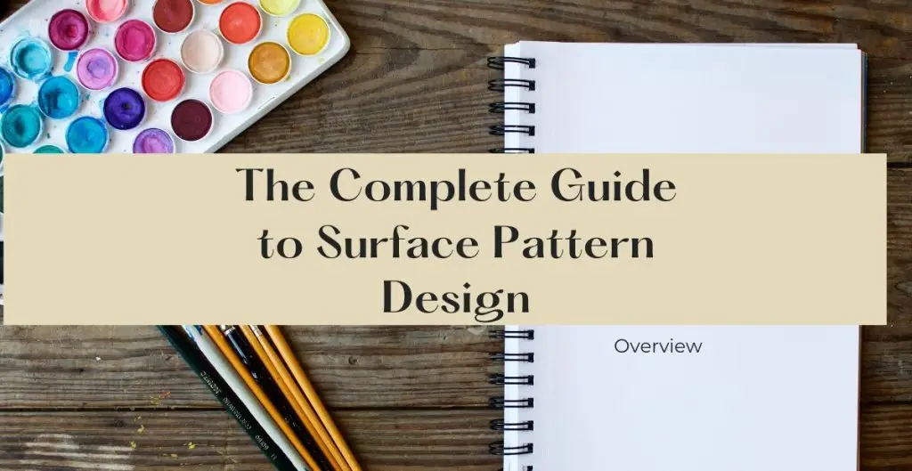The Complete Guide To Surface Pattern Design