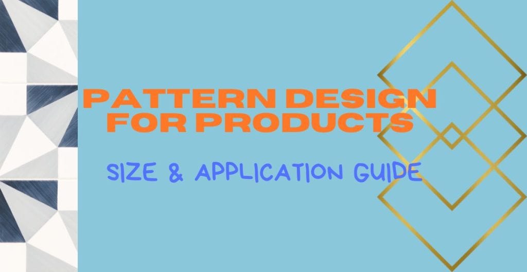 Pattern Design for Products